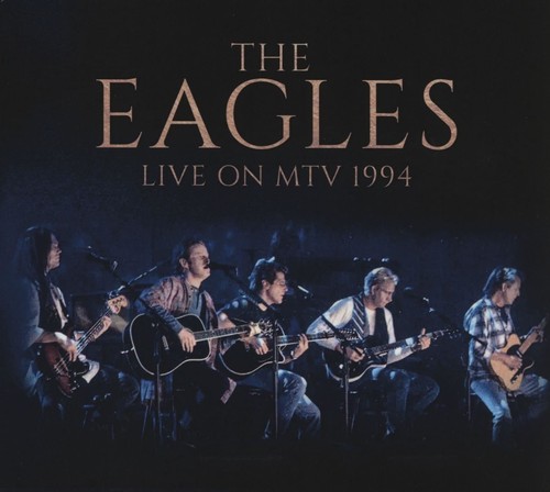 Audio eagles live on mtv - eagles,